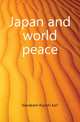 Japan and world peace, Kawakami Kiyoshi Karl 