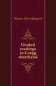 Graded readings in Gregg shorthand, Hunter Alice Margaret 