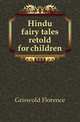 Hindu fairy tales retold for children, Griswold Florence 