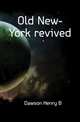 Old New-York revived, Dawson Henry B 