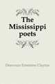 The Mississippi poets, Deavours Ernestine Clayton 