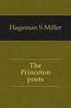 The Princeton poets, Hageman S. Miller 