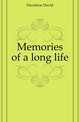 Memories of a long life, Davidson David 