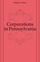 Corporations in Pennsylvania, Murphy Walter 