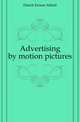 Advertising by motion pictures, Dench Ernest Alfred 