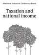 Taxation and national income .., #National Industrial Conference Board 