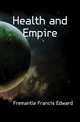 Health and Empire, Fremantle Francis Edward 