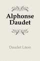 Alphonse Daudet, Daudet Leon 