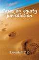 Cases on equity jurisdiction, Langdell C C 