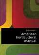 American horticultural manual .., Budd Joseph L. 