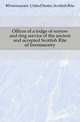 Offices of a lodge of sorrow and ring service of the ancient and accepted Scottish Rite of freemasonry, #Freemasons. United States. Scottish Rite 