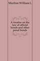 A treatise on the law of official bonds and other penal bonds, Murfree William L 