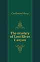 The mystery of Lost River Canyon, Castlemon Harry 