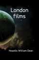 London films, Howells, William Dean, 1837-1920 