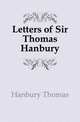 Letters of Sir Thomas Hanbury, Hanbury Thomas 