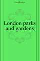 London parks and gardens, Cecil Evelyn 