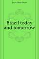 Brazil today and tomorrow, Joyce Lilian Elwyn 