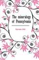 The mineralogy of Pennsylvania, Eyerman John 