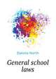 General school laws .., Dakota North 