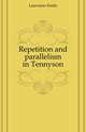Repetition and parallelism in Tennyson, Lauvriere Emile 