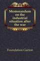 Memorandum on the industrial situation after the war, Foundation Garton 