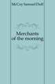 Merchants of the morning, McCoy Samuel Duff 