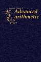 Advanced arithmetic, Lyman Elmer A 