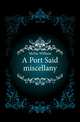 A Port Said miscellany, McFee William 