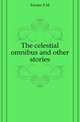 The celestial omnibus and other stories, E.M. Forster 