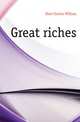 Great riches, Eliot Charles William 