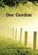 "Doc." Gordon, Freeman Mary Eleanor 