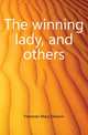 The winning lady, and others, Freeman Mary Eleanor 