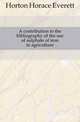 A contribution to the bibliography of the use of sulphate of iron in agriculture, Horton Horace Everett 