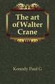 The art of Walter Crane, Paul G. Konody 