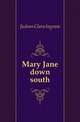 Mary Jane down south, Judson Clara Ingram 