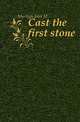 Cast the first stone, Murtagh John M 