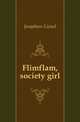 Flimflam, society girl, Josaphare Lionel 