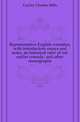 Representative English comedies, with introductory essays and notes, an historical view of our earlier comedy, and other monographs, Gayley Charles Mills 