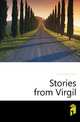 Stories from Virgil, Church Alfred John 