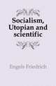 Socialism, Utopian and scientific, Engels Friedrich 