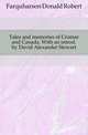 Tales and memories of Cromar and Canada. With an introd. by David Alexander Stewart, Farquharson Donald Robert 