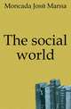 The social world, Moncada Jose Maria 