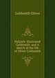 Dalziels' illustrated Goldsmith... and A sketch of the life of Oliver Goldsmith, Goldsmith Oliver 