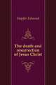 The death and resurrection of Jesus Christ, Stapfer Edmond 