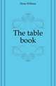 The table book, Hone, William 