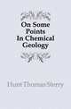 On Some Points In Chemical Geology, Hunt Thomas Sterry 