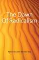 The Dawn Of Radicalism, #J. Bowles (John Bowles) Daly 