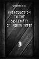 Introduction To The Systematy Of Indian Trees, Church A H 