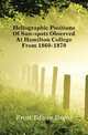 Heliographic Positions Of Sun-spots Observed At Hamilton College From 1860-1870, Frost Edwin Brant 
