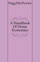 A Handbook Of Home Economics, Flagg Etta Proctor 